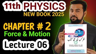 11th Physics New Book 2025 || Projectile Motion || Height of Projectile || Time of flight & Range