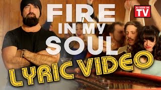 Walk off the Earth - Fire In My Soul (Lyric Video)