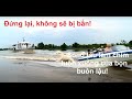 Kinh hoàng chứng kiến Cảnh sát chạy cano truy đuổi buôn lậu trên sông. Dân Sài Gòn