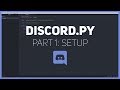 Discord.py: Making a Discord bot (Part 1: Setup) (READ DESCRIPTION)