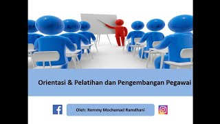 Orientasi  Pelatihan dan Pengembangan Pegawai