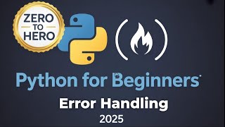Python Error Handling – Try, Except, Finally | Zero to Hero #10
