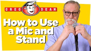 🎤How to Use a  Microphone and Stand - Greg Dean Stand-Up Comedy Classes Comedians Jokes Tips Shows