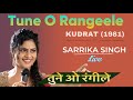 TUNE O RANGEELE | Sarrika Singh Live | Kudrat |