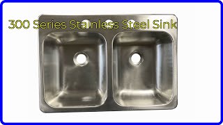 REVIEW (2025): 300 Series Stainless Steel Sink. ESSENTIAL details.