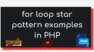for loop examples pattern 3 using PHP | TechsHub Tutorials
