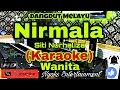 NIRMALA - Siti Nurhaliza (Karaoke) Melayu || Nada Wanita || E=DO