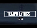 Tempo (Lyrics) - Lizzo (Cuz I Love You Album)