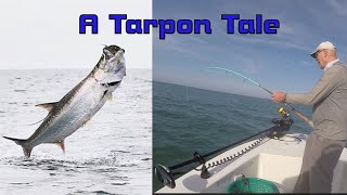 A Tarpon Tale: Fishing with Cpt John Gunter