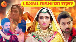 Bhagya Laxmi - Laxmi-Rishi की भावनाओं से भरा हुआ सफ़र - Hindi Tv Serials - Zee Tv