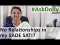 Ask Dolly:  Sade Sati In Progress - No Boyfriend, No Sex, No Relationships Since 2010. Is It Linked?