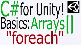 Unity C# Tutorial - Basics: foreach - execute code for all GameObjects in an array