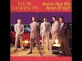 You're Not My Kind Of Girl: NEW EDITION   [Extended Version]