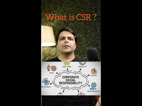 What is CSR? Corporate Social Responsibility