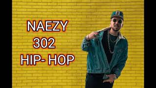 NAEZY -302 whatsapp ststus -hip hop /2020 new rap song