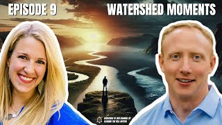 Watershed Moments | How One Moment Can Transform a Life | (Kokoro Conversations) (Episode 9)
