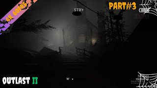 Outlast ll part#3 หนีสุดชีวิต วิกฤตดีชอบ