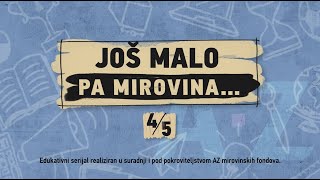 Još malo pa mirovina