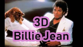 Michael Jackson [3D AUDIO] - Billie Jean (WEAR HEADPHONES OR EARPHONES)