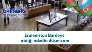 Ermənistan Bərdəyə atdığı raketin düşmə anı (28.10.2020)