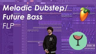Melodic Dubstep/Future Bass (Free FLP) | FL Studio Project