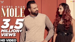 Babbu Maan - Mole : Official Music Video | Ik C Pagal | Latest Punjabi Songs 2019