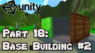 3D Survival Game Tutorial | Unity | Part 18 - Base Building System #2