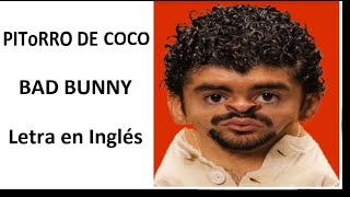 PIToRRO DE COCO Letra en Inglés - BAD BUNNY #lyrics #BadBunny