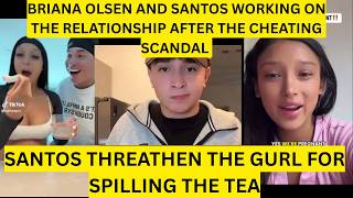 BRIANA OLSEN AND SANTOS WORKING ON THE RELATIONSHIP AFTER THE CHEATING SCANDAL