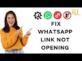 How to Fix WhatsApp Link Not Opening