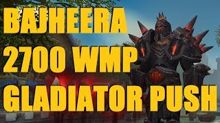 Bajheera - 2700 WMP: Legion Season 5 Gladiator Push (Alliance) - WoW 7.3 Rank 1 Warrior PvP