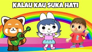 Kalau Kau Suka Hati (If You Happy) - Lagu Anak Indonesia Populer