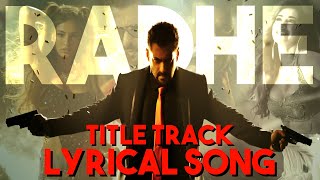 Radhe Title Track Lyrical Song | Salman Khan & Disha Patani | @TheManjeetRocks
