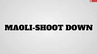 MAOLI-SHOOT DOWN FT. FIJI \u0026 JAMEY FERGUSON. ( Official Lyrics )