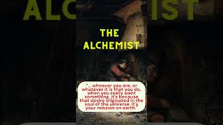 The alchemist - When you really want something.... it's Your mission on earth