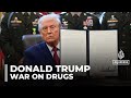 Trump signs executive order labelling fentanyl ‘weapon of mass destruction’
