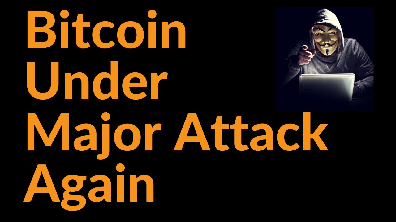 Bitcoin Under Major Attack (Again) - YouTube