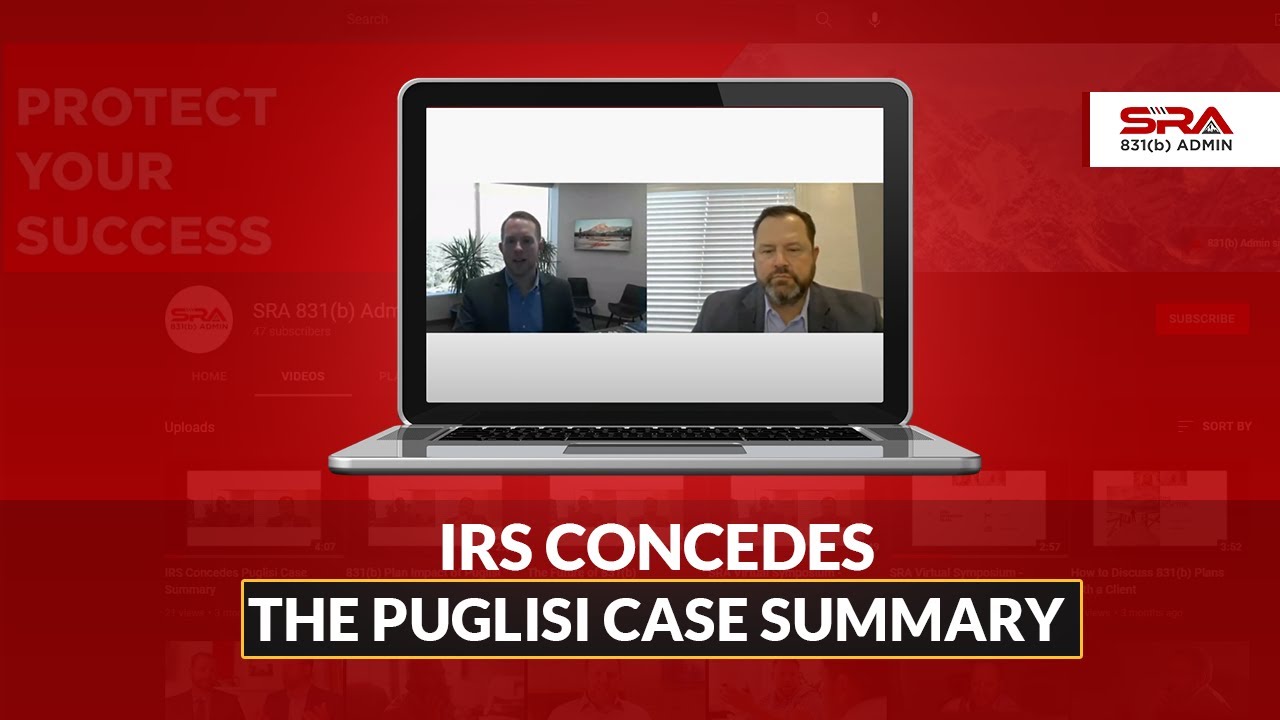 IRS Concedes Puglisi Case Summary । SRA 831(b) Admin - YouTube