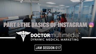 Instagram 101 For Doctors | Part 1: Introduction