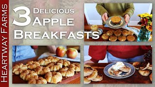 3 AMAZING Apple Breakfast Recipes for Fall! Heartway Farms