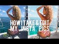 HOW I TAKE AND EDIT MY INSTAGRAM PICS ON MY PHONE | EASY