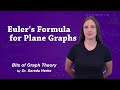 Graph Theory: 58. Euler's Formula for Plane Graphs