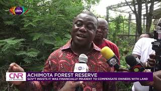 Achimota Forest: Government insists it was financially prudent to compensate owners with land