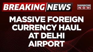 Breaking News|Foreign Currency Haul Worth Rs 64 Lakhs At Delhi Airport| Notes Inside Suitcase Handle