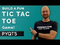 Build A Tic Tac Toe Game - PyQt5 GUI Thursdays #31