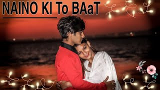 Naino Ki To Baat Naina Jaane He | Cute Love Story By Umar Maniyar & Alpa Pingle | Noor Creation