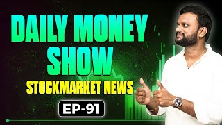 # 91 Daily Money Show | Money Purse Stock Market News