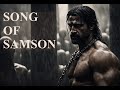 It Was Who I Was Meant To Be | Song of Samson of the Bible