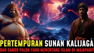 TERUNGKAP !! PERTEMPURAN SUNAN KALIJAGA DENGAN SABDO PALON YANG MENENTANG ISLAM DI MAJAPAHIT