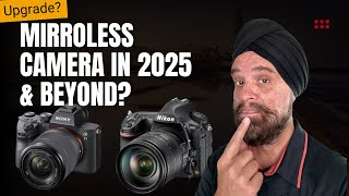 Is It Time To Ditch Your Dslr For A Mirrorless Camera In 2025 And Beyond?